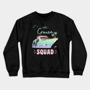 Cruise Squad Crewneck Sweatshirt